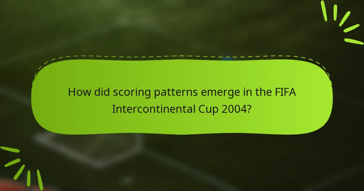 How did scoring patterns emerge in the FIFA Intercontinental Cup 2004?